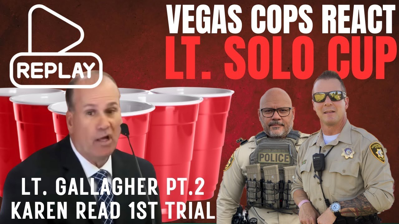 Vegas Cops REPLAY Pt 2 React to Lt. Gallagher during Karen Read&rsquo;s 2024 Trial