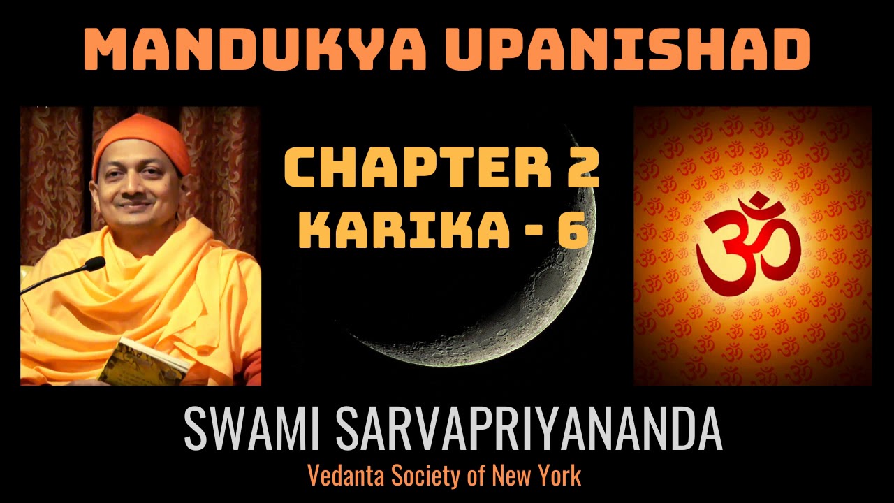 20. Mandukya Upanishad | Chapter 2 Karika 6 | Swami Sarvapriyananda