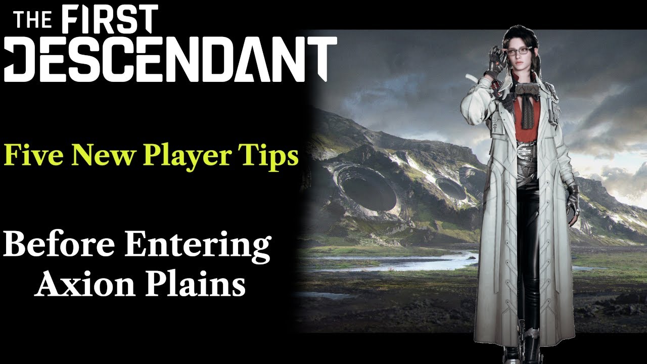 Five New Player Tips Before Entering Axion Plains
