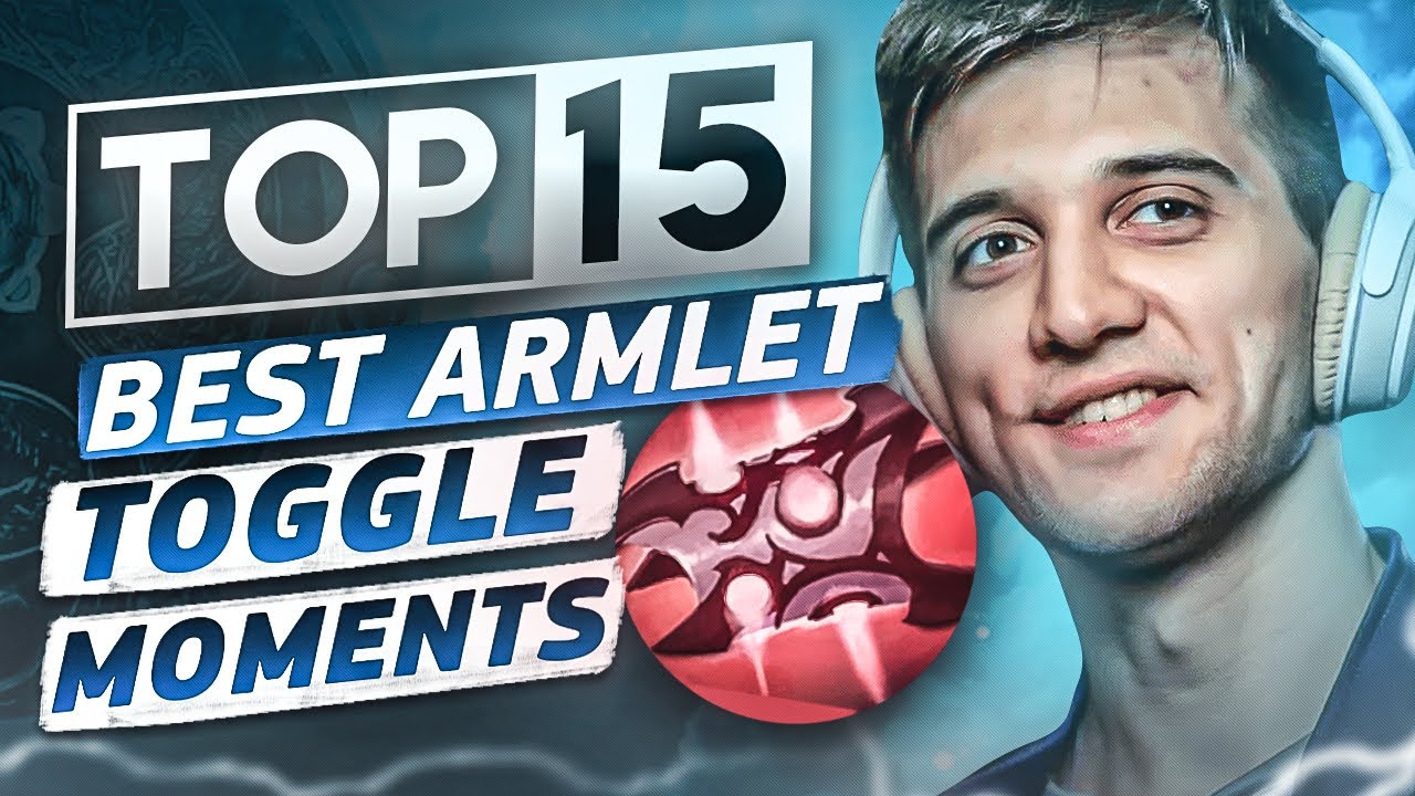 Top 15 Best Armlet Toggle Moments in Dota 2 History