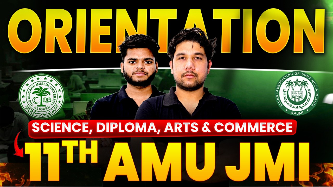 AMU / JMI 11th Entrance Exam 2026 | Orientation | Science, Diploma, Arts & Commerce | Junction Batch