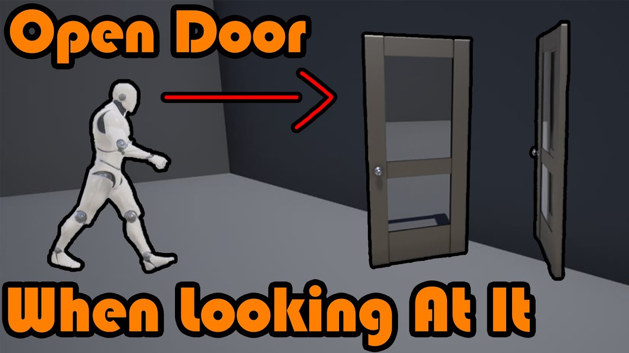 How To Open A Door When You Are Looking At It - Unreal Engine 4 Tutorial