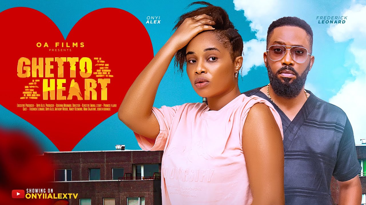 GHETTO HEART - FREDERICK LEONARD, ONYII ALEX, ANTHONY WOODE Latest 2024 Nigerian Movie