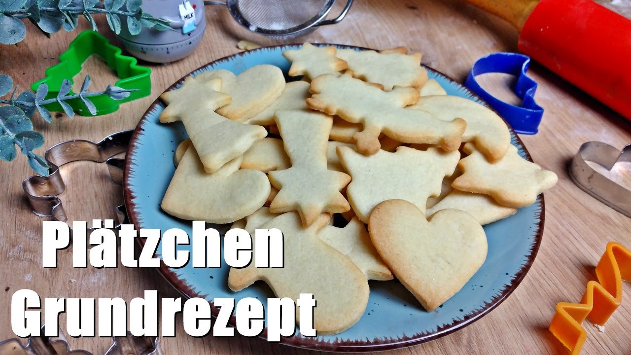 Rezept: Pl&auml;tzchen Grundrezept ganz einfach gemacht / F&uuml;r Backanf&auml;nger geeignet / Kekse ausstechen