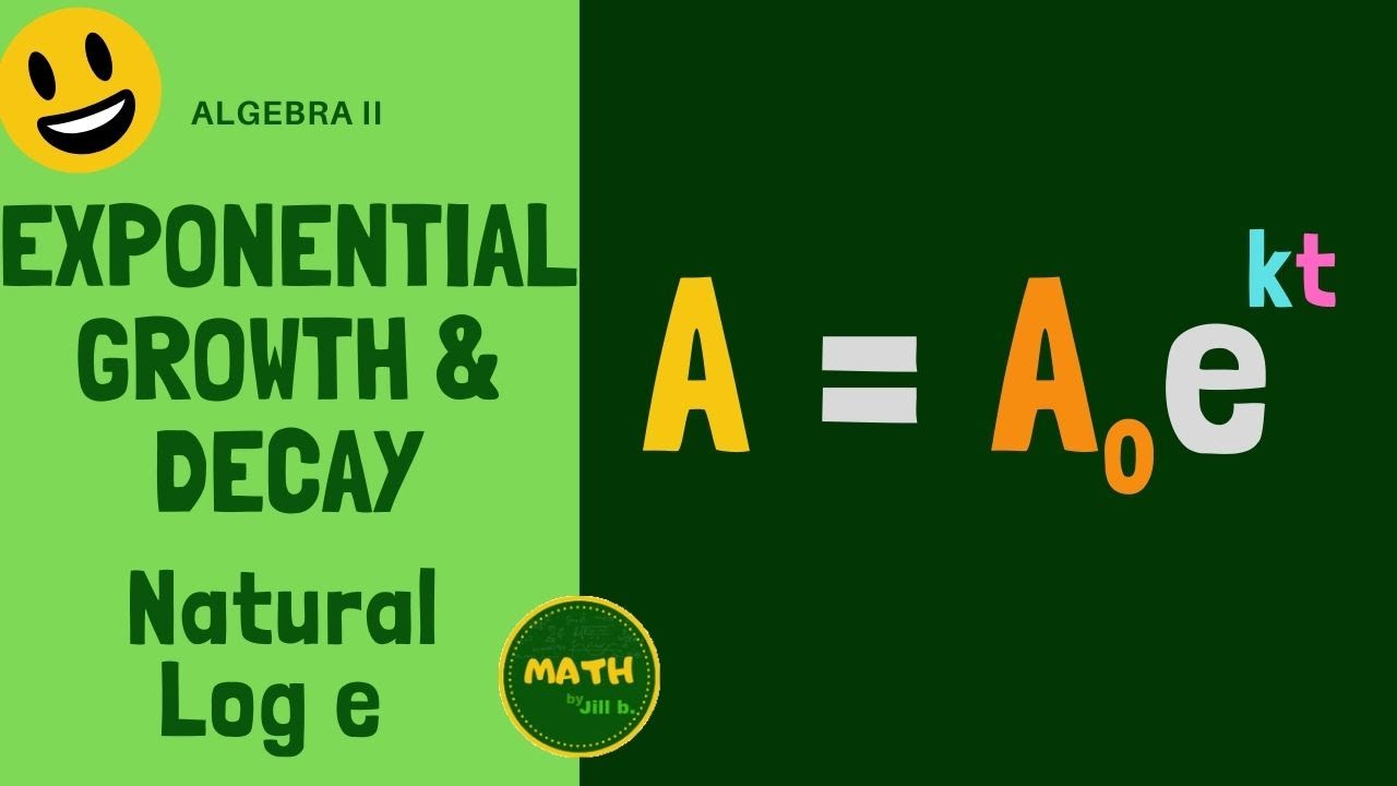 How to Solve Exponential Growth & Decay Word Problems Using Natural Log e Algebra II 3 Examples