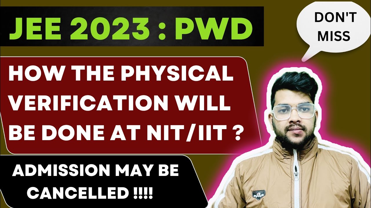 Jee 2023 : Urgent information for all PWD students 🚨🚨 | Physical verification complete details #pwd