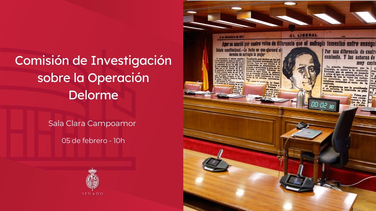 Comisión de Investigación sobre la Operación Delorme - 05/02/2026 - 10 h