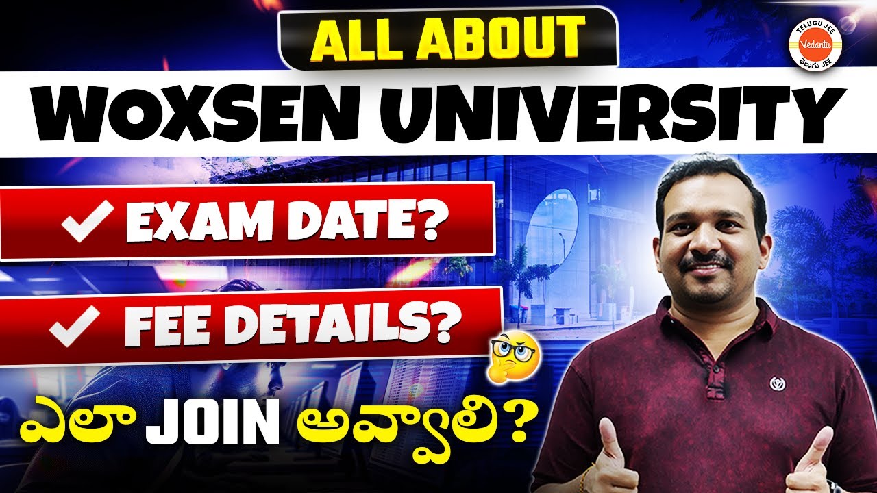 All About Woxsen University - Exam Date , Fee Details ? ఎలా JOIN అవ్వాలి 📜🏫🔥?  Kiran Sir