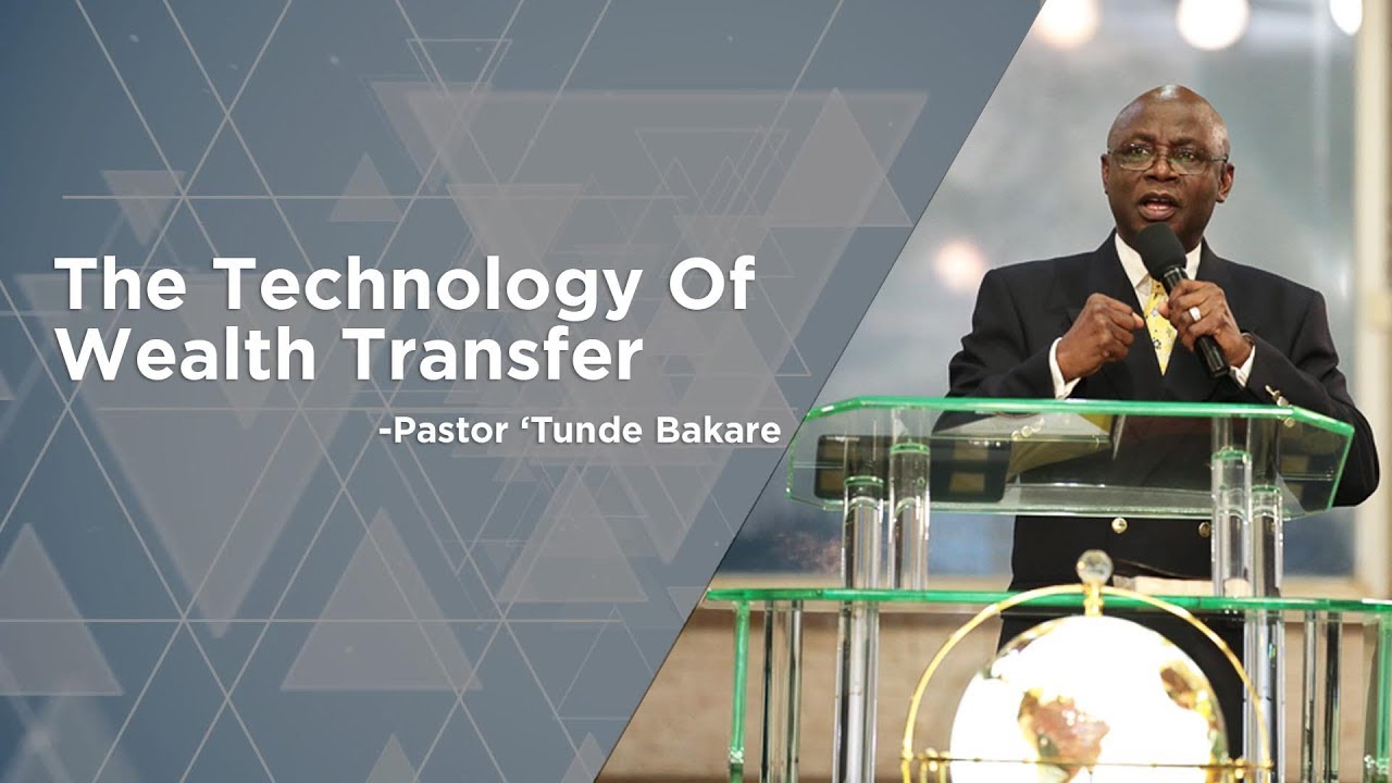 The Technology Of Wealth Transfer | Pastor 'Tunde Bakare | #LRAService