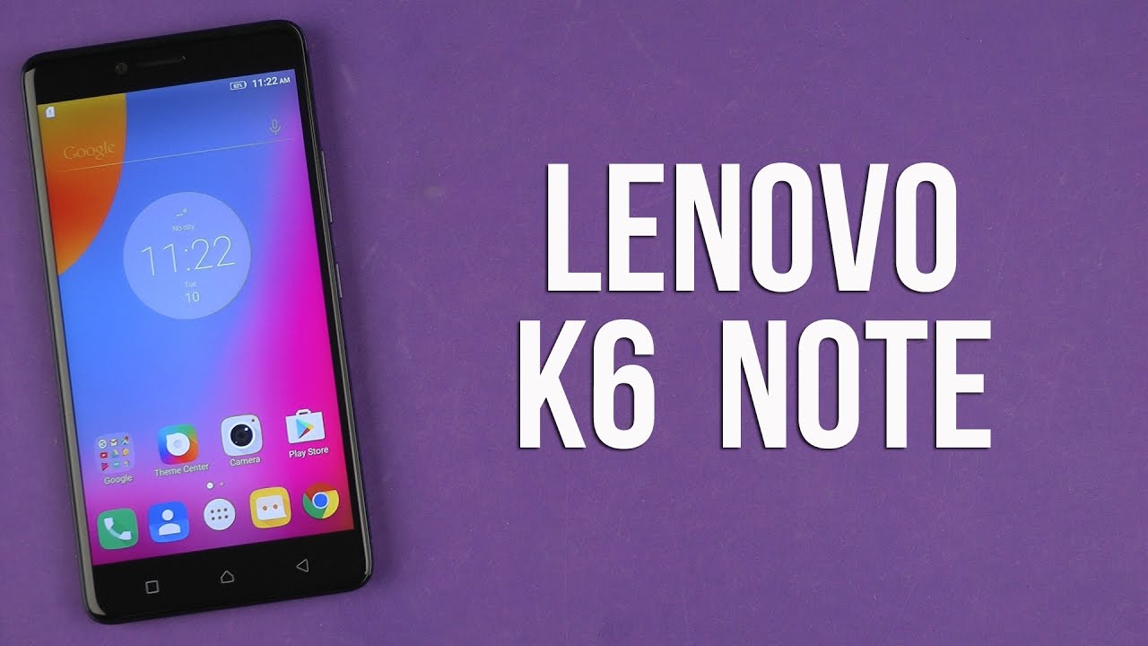 Распаковка Lenovo K6 Note