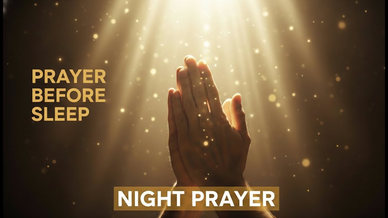 Short Night Prayer Before Going to Bed | Evening Prayer for Peaceful Sleep