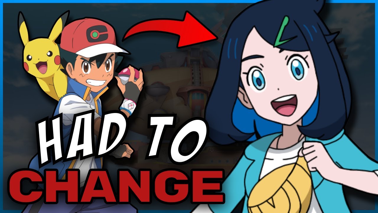 Why Pokemon HAD to Replace Ash Ketchum with Liko!