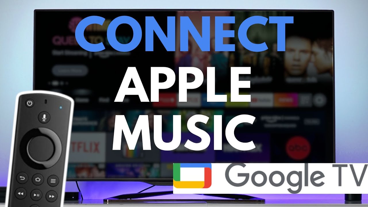 How To Connect Apple Music To Google TV