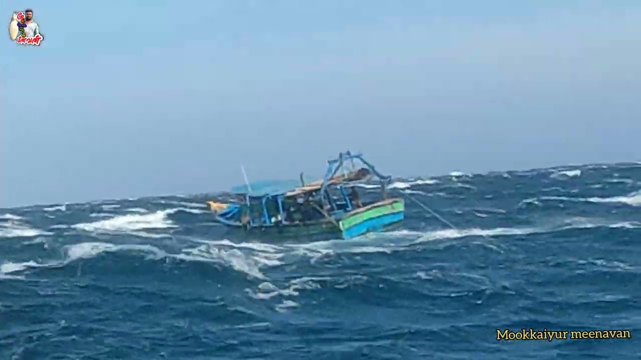 நடுக்கடலில் மீன்பிடிக்கும் போது வந்த புயல் சூறாவளி காற்று - mookkaiyur meenavan