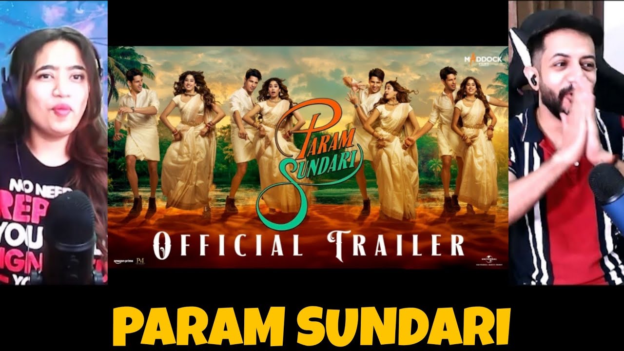 Param Sundari - Trailer | Reaction | Sidharth M | Janhvi K