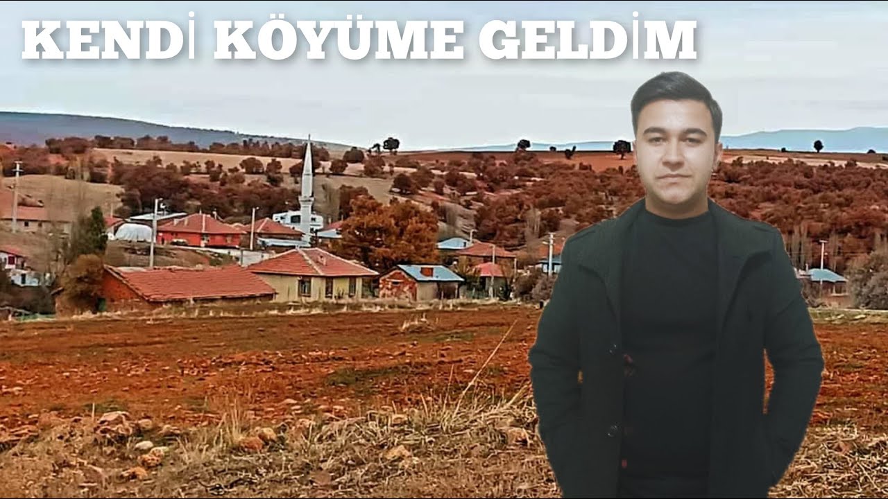 KENDİ KÖYÜME GELDİM /  BEYŞEHİR GÖKÇEKUYU KÖYÜ