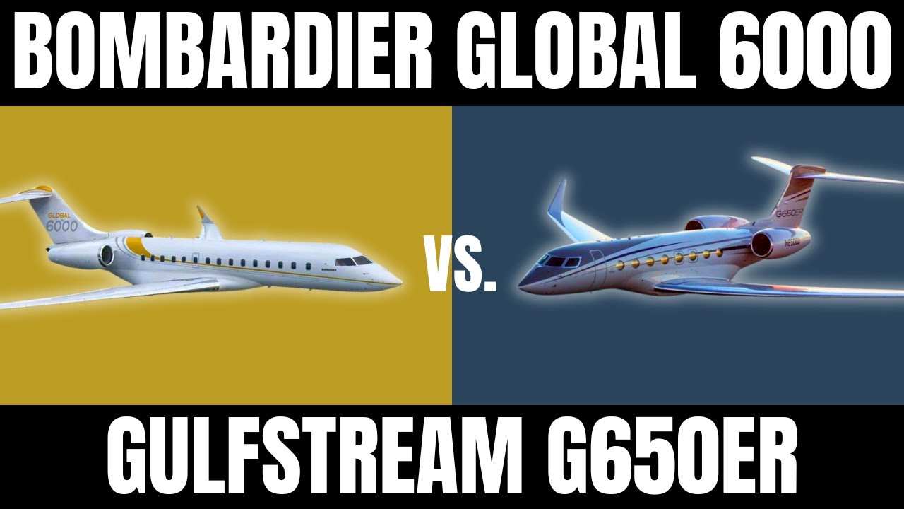 Comparing The Bombardier Global 6000 vs. Gulfstream G650ER in 2024
