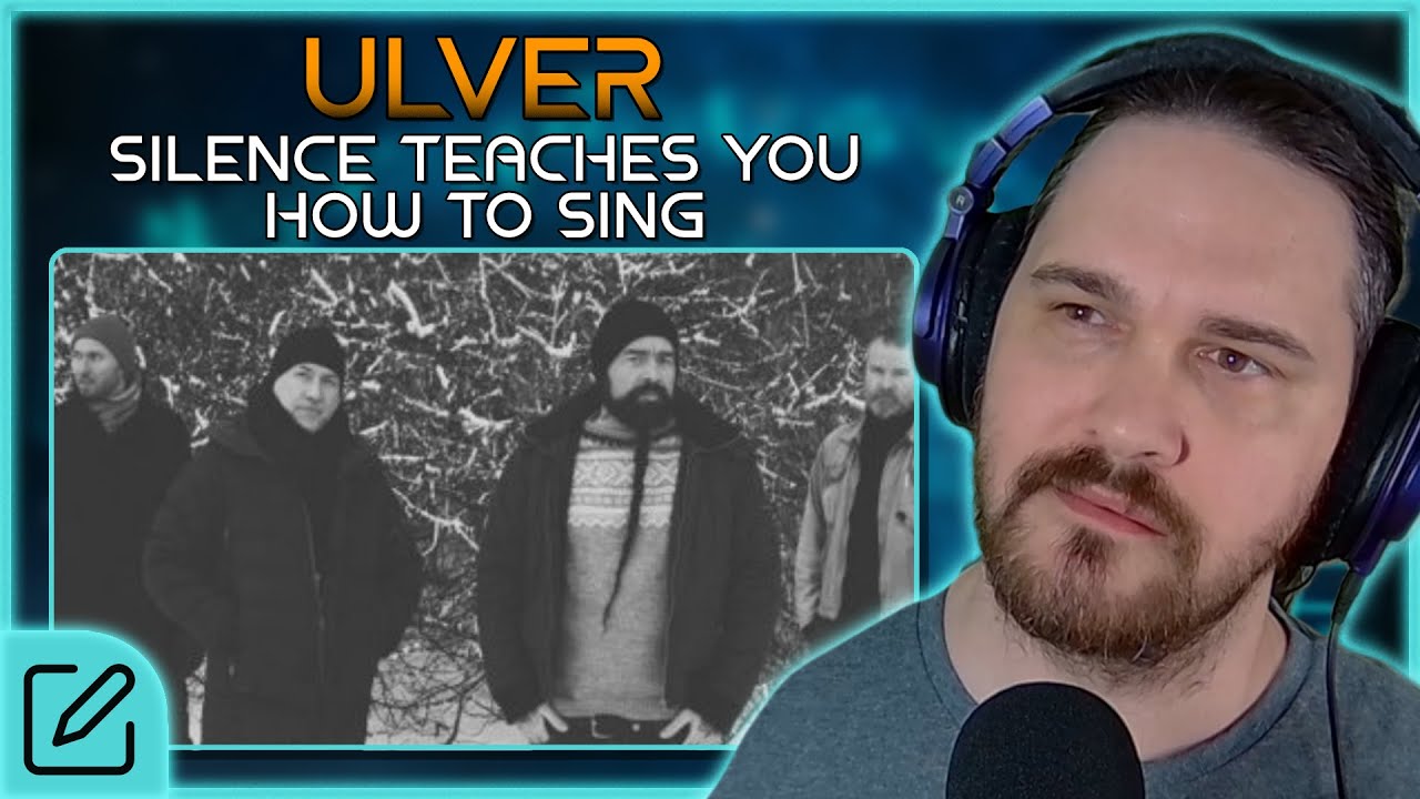FINDING MEANING IN NOISE // Ulver - Silence Teaches You How to Sing // Composer Reaction & Analysis