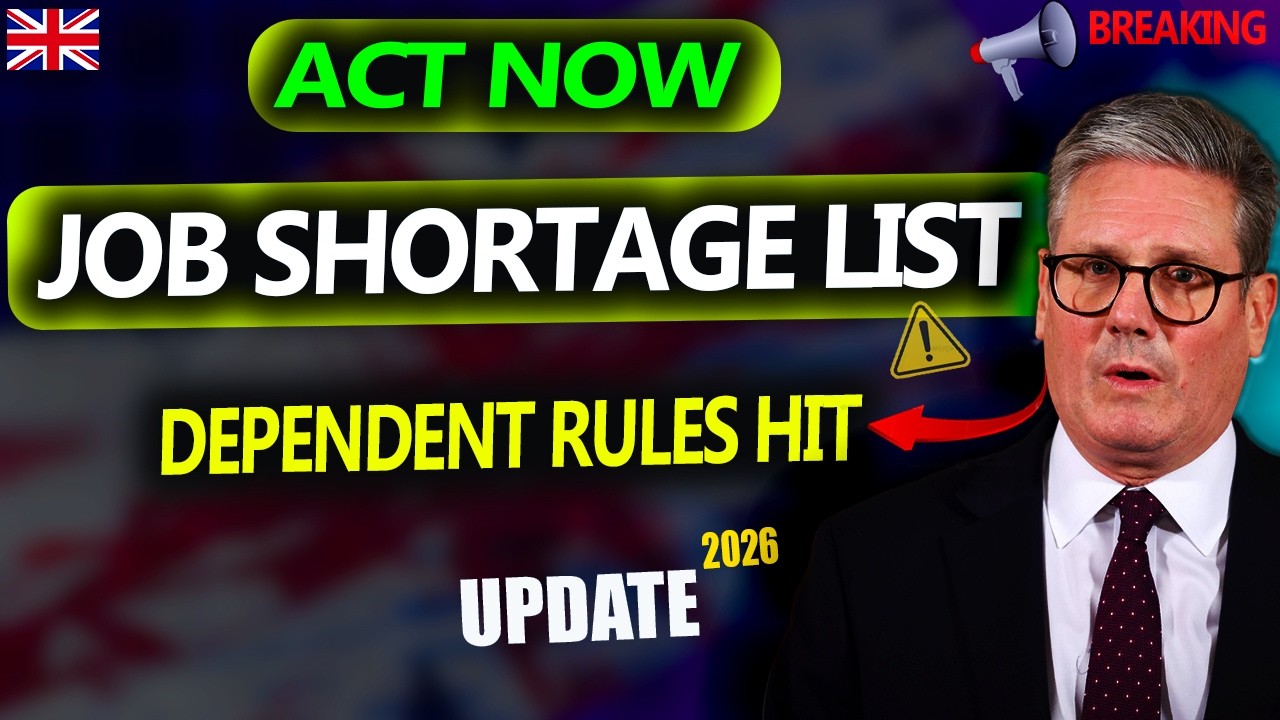 BREAKING 🚨 UK Immigration 2026: New Job Shortage List & Partner Dependent Visa Changes