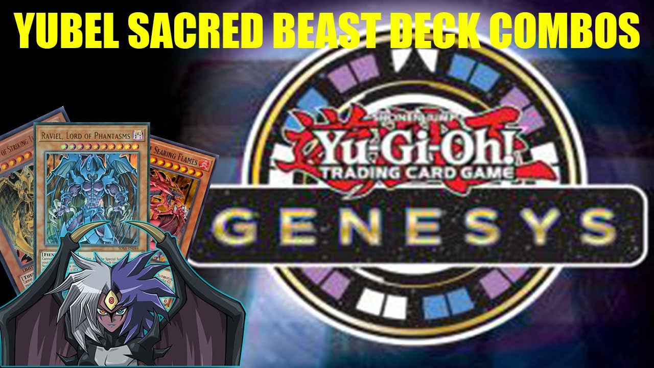 GENESYS YUBEL SACRED BEAST DECK COMBOS 