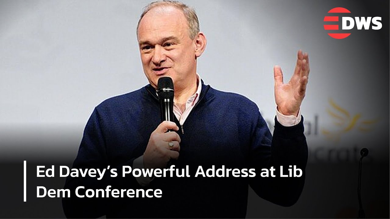 WATCH: Ed Davey&rsquo;s Powerful Address at Lib Dem Conference 2025 | Full Remarks | AC15
