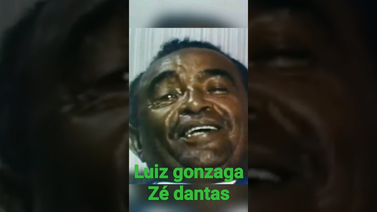 Luiz gonzaga Z&eacute; Dantas