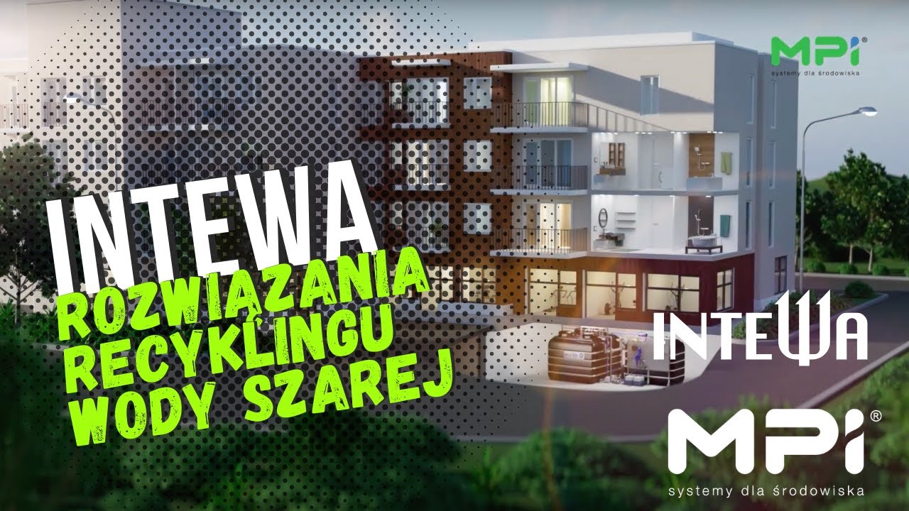 Kompleksowe rozwiązania recyklingu wody szarej INTEWA od MPI