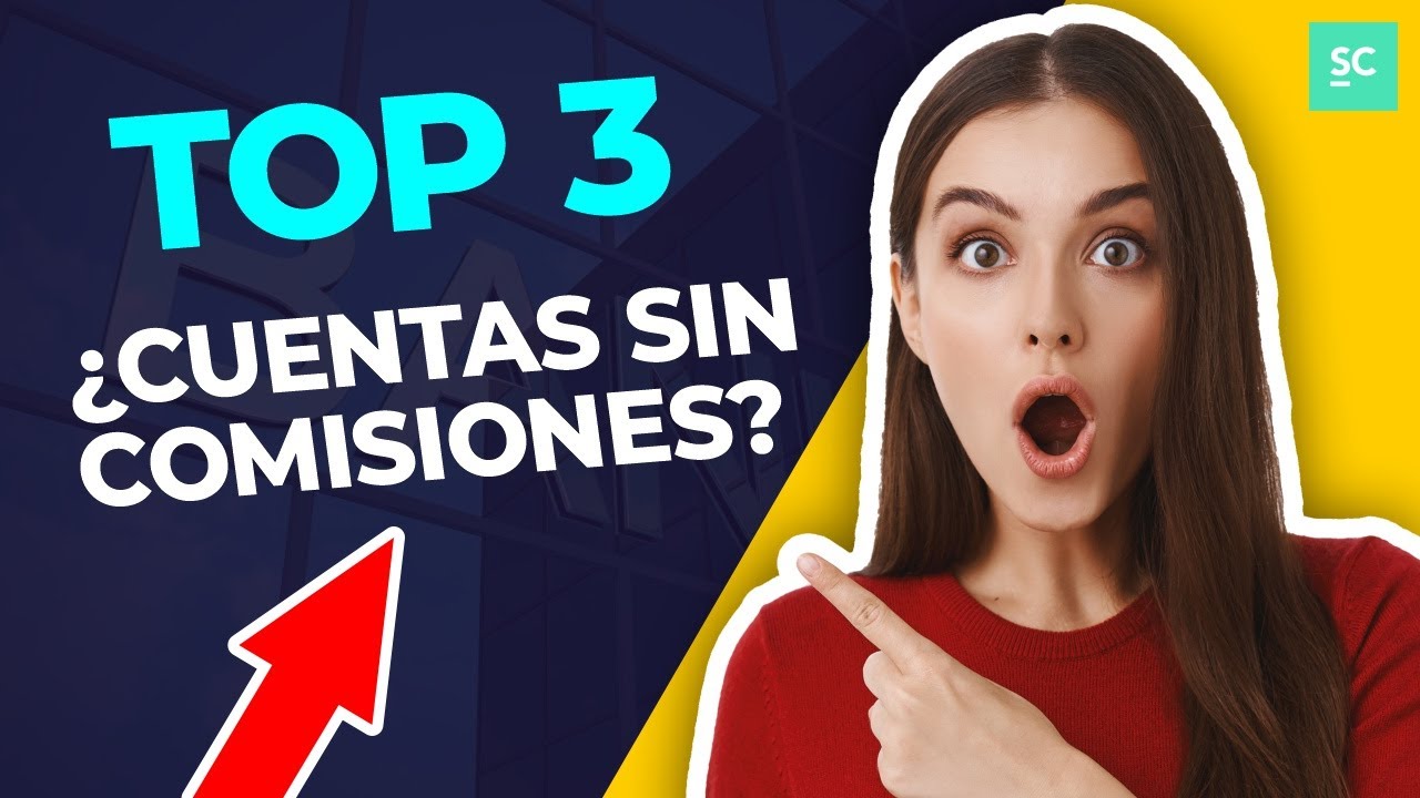 💳 &iquest;Cu&aacute;l es la MEJOR CUENTA de Espa&ntilde;a? Sin Comisiones y Online 💰