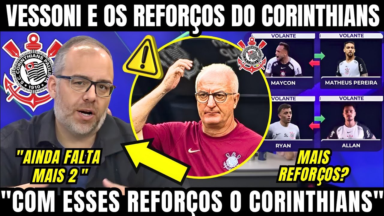 VESSONI PROJETA OS REFORÇOS DO CORINTHIANS A ANIMA A FIEL PRA TEMPORADA COM ELENCO QUALIFICADO