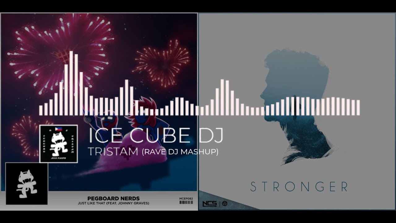 [Pegboard Nerds/Johnny Graves × Prismo] - Just Like That x Stronger (RaveDJ) (Future Bass Mashup)