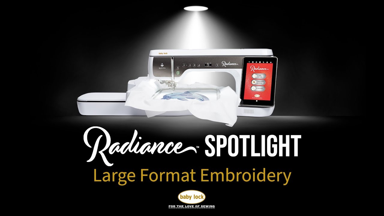 Radiance Spotlight: Large Format Embroidery