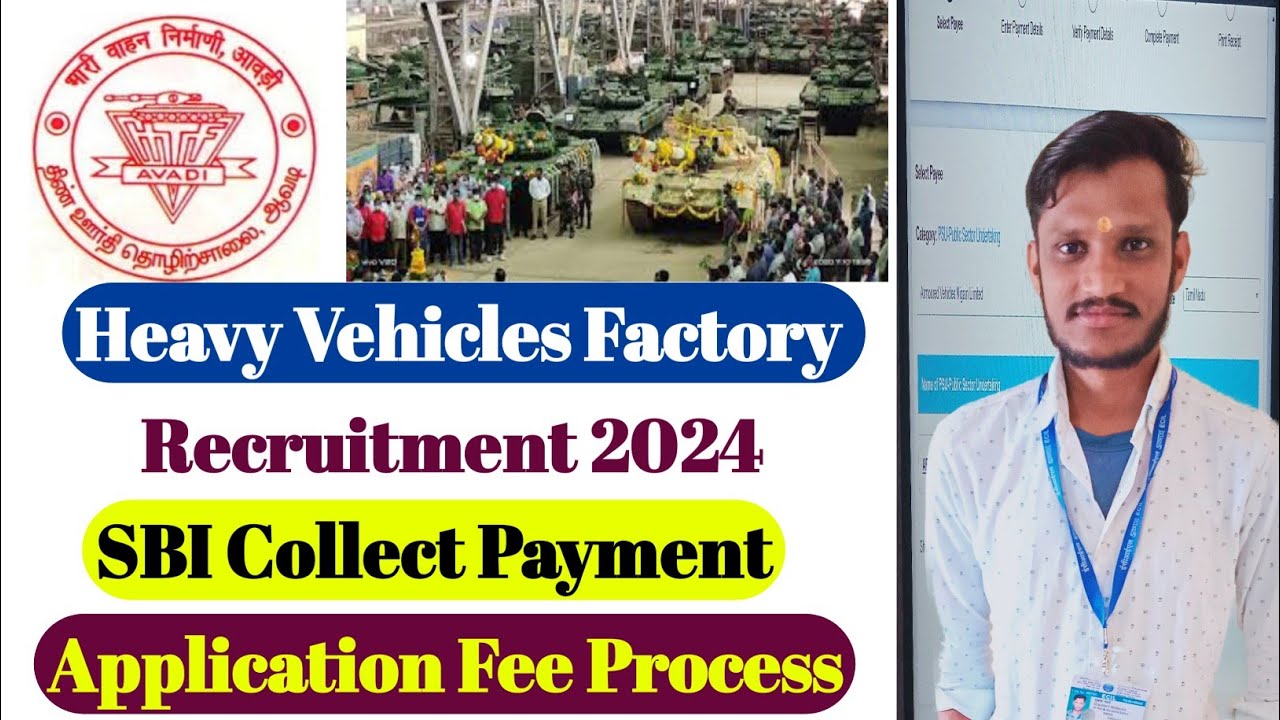 AVNL Application Fee Process 2024 | Heavy Vehicles Factory SBI Collect Application Fee Process 2024
