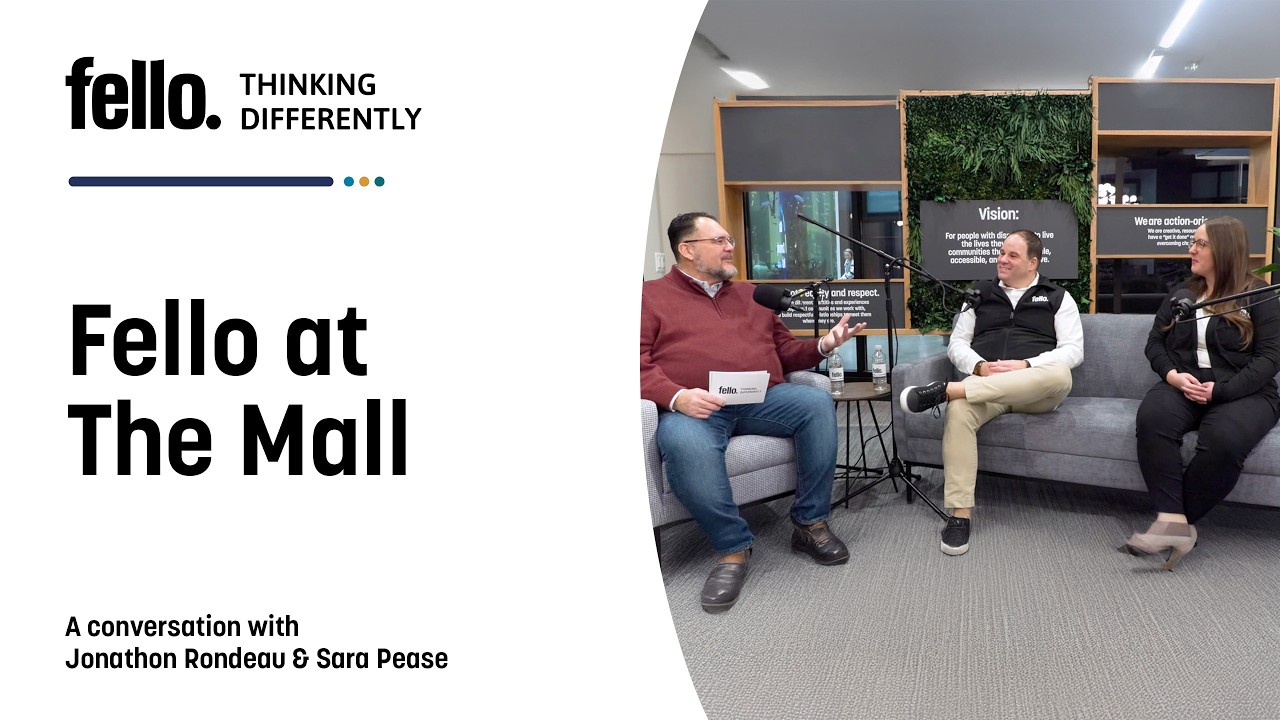 Fello Thinking Differently Podcast - Episode 9 - Fello at The Mall