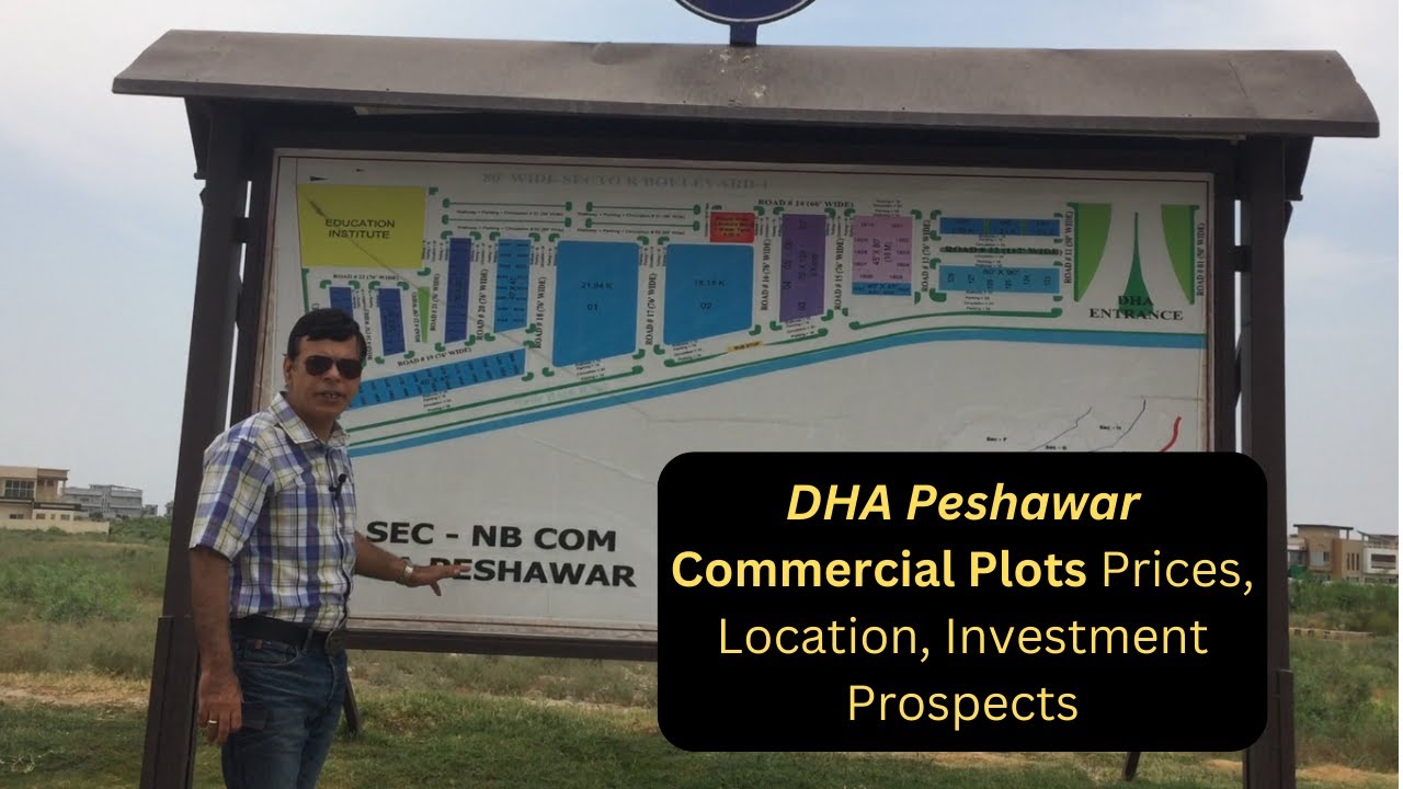 DHA Peshawar Commercial Plots Prices, Location, Latest Progress, Investment Prospects