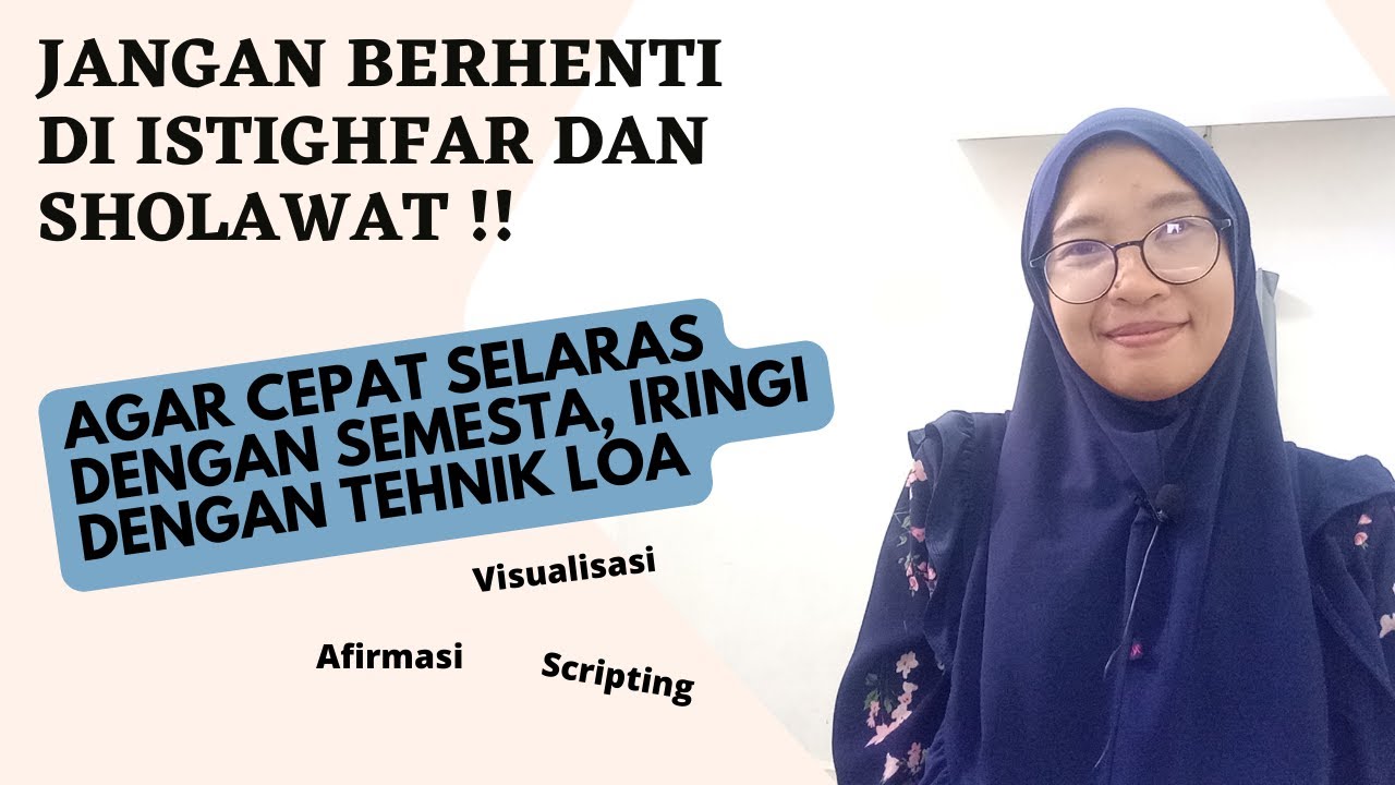KEKUATAN ISTIGHFAR SHOLAWAT DAN TEHNIK LOA. KEAJAIBANNYA NYATA !! | THE LAW OF ATTRACTION