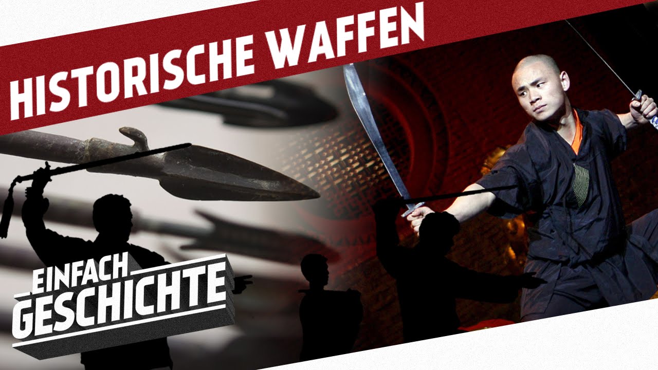 Von Schwertern und Schwarzpulver - Waffen im alten China l DIE GESCHICHTE CHINAS