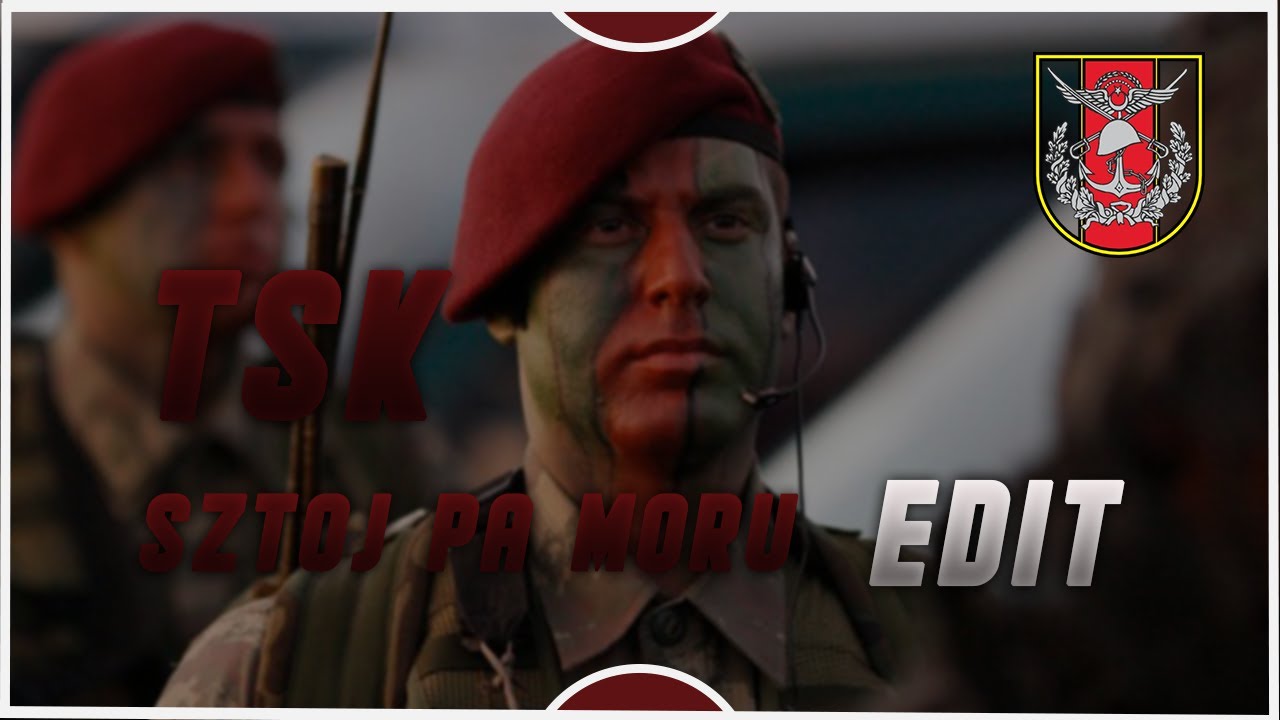Türk Silahlı Kuvvetleri - Sztoj Pa Moru Edit