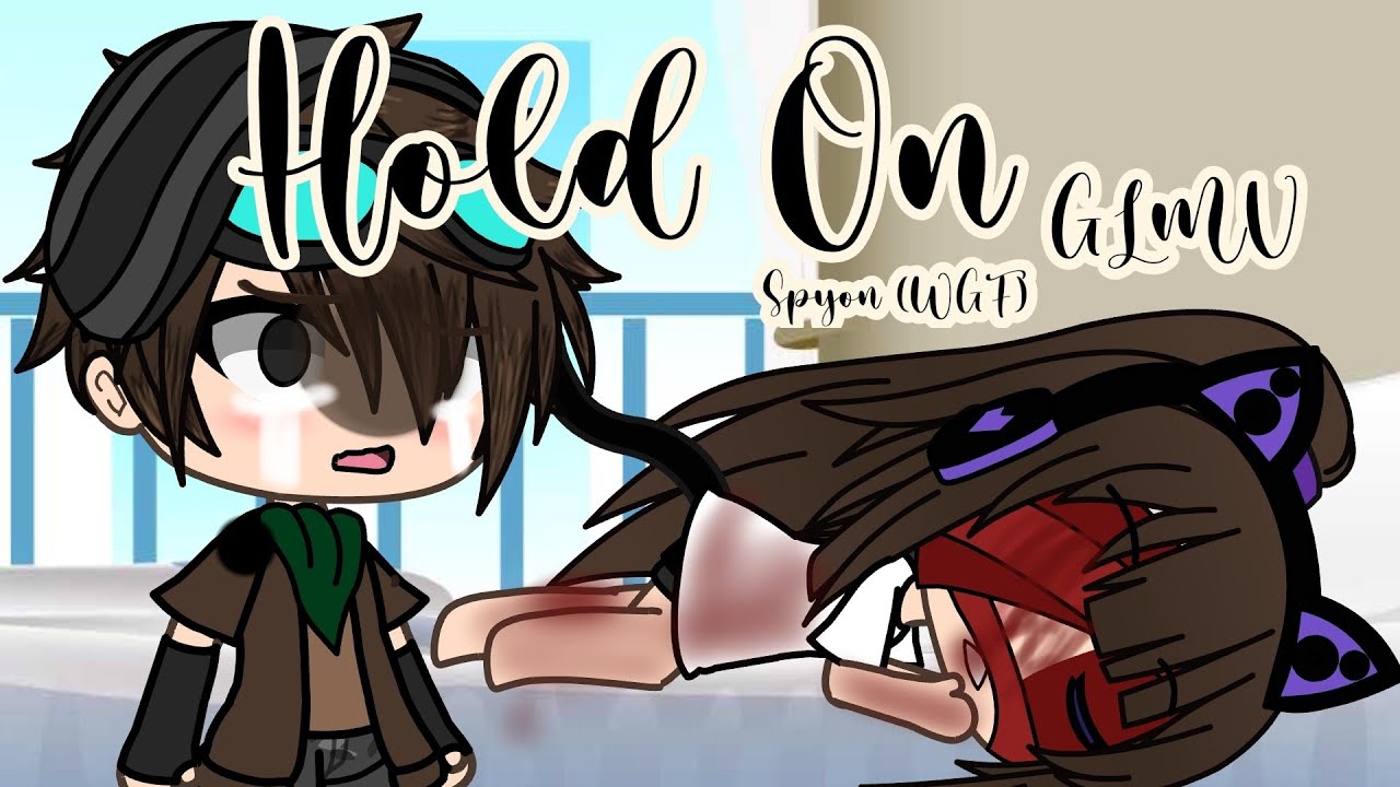 Hold On - Gacha GLMV (sub/ traduzione ITA) - WGF Spyon - By Mizu Chan