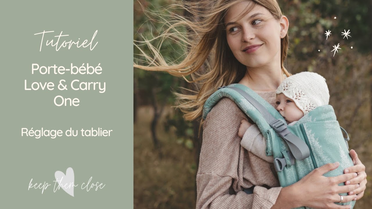 Porte-bébé Love & Carry One - Réglage du tablier