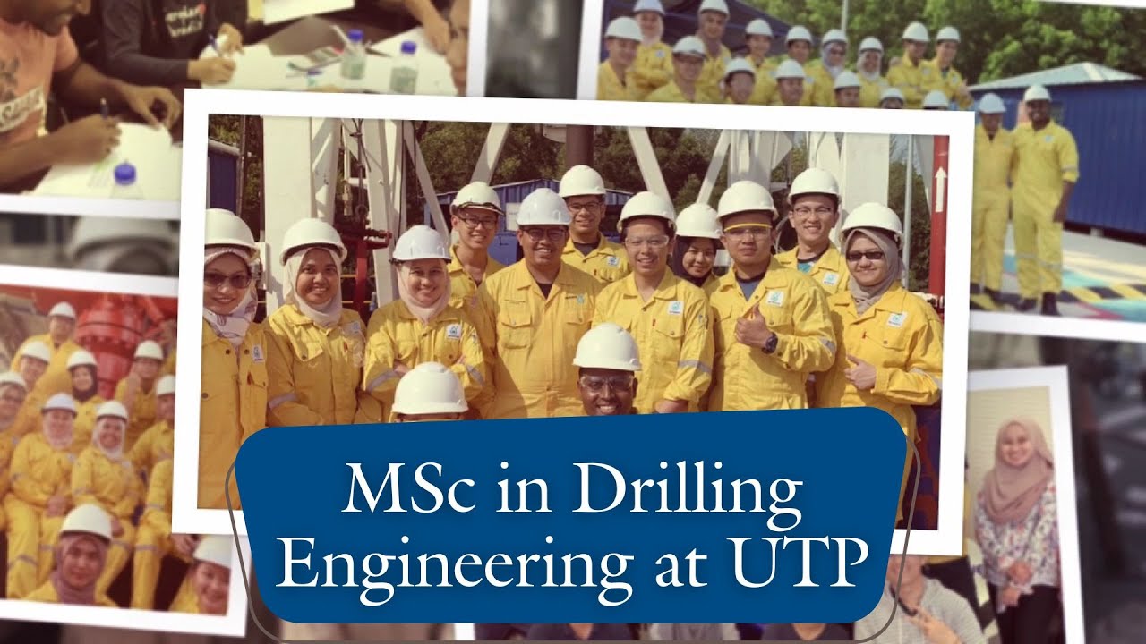 MSc in Drilling Engineering at UTP