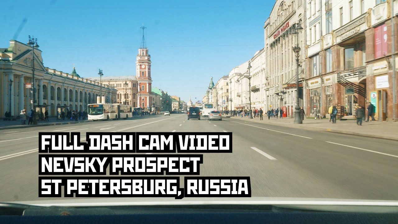Driving Through All Nevsky Prospect of St Petersburg, Russia. No Comments Dash Cam Video 4K