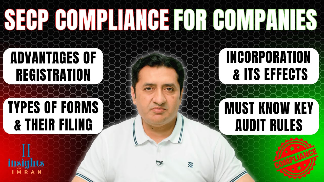 SECP Requirements! | Corporate Sector Compliance | Company Registration | Lower Tax?  Imran Munir
