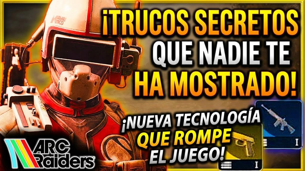 20 trucos avanzados de Arc Raiders que nadie te ha contado (tras la actualización)