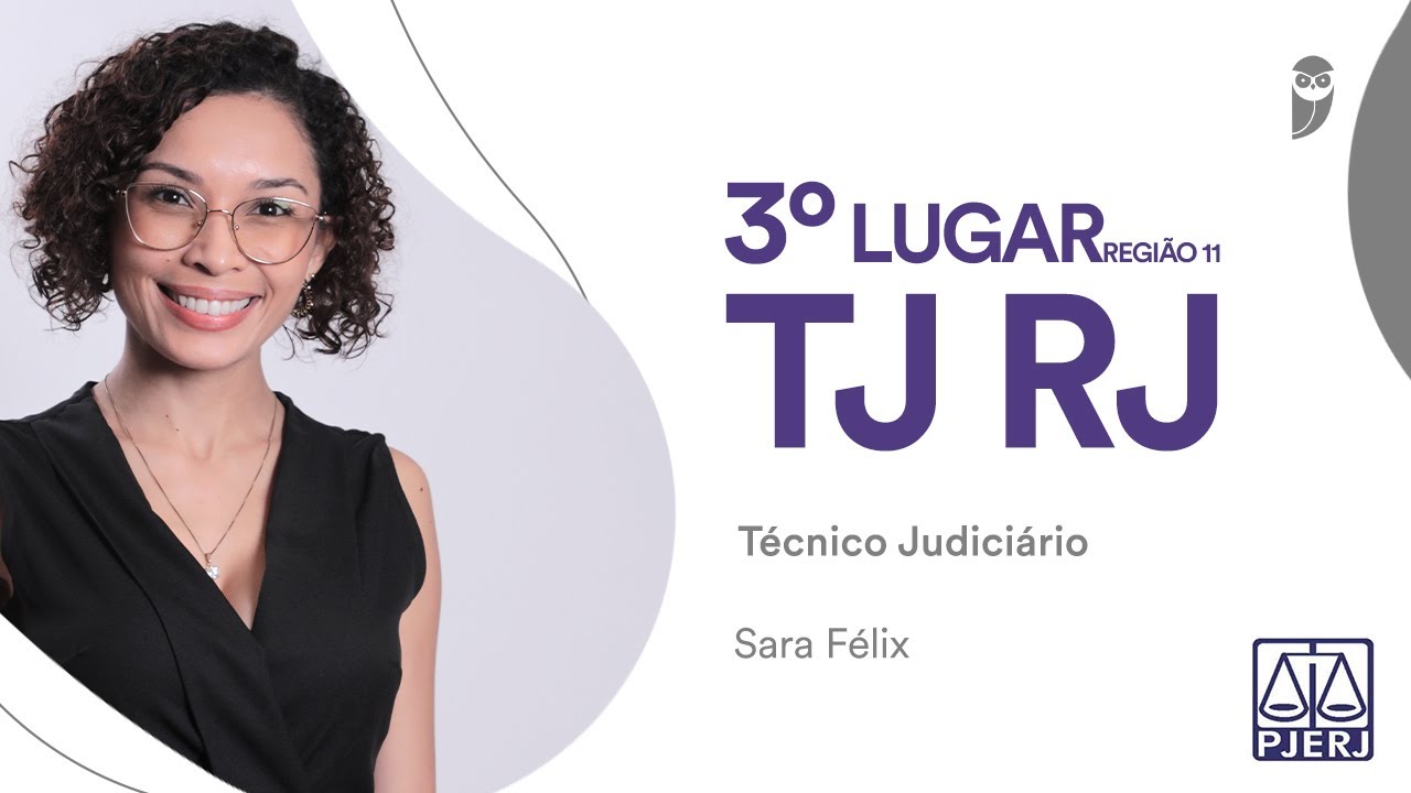 Sara Felix faz 55 pontos para Técnico Judiciário do TJRJ e conquista o 3º lugar da 11ª Região