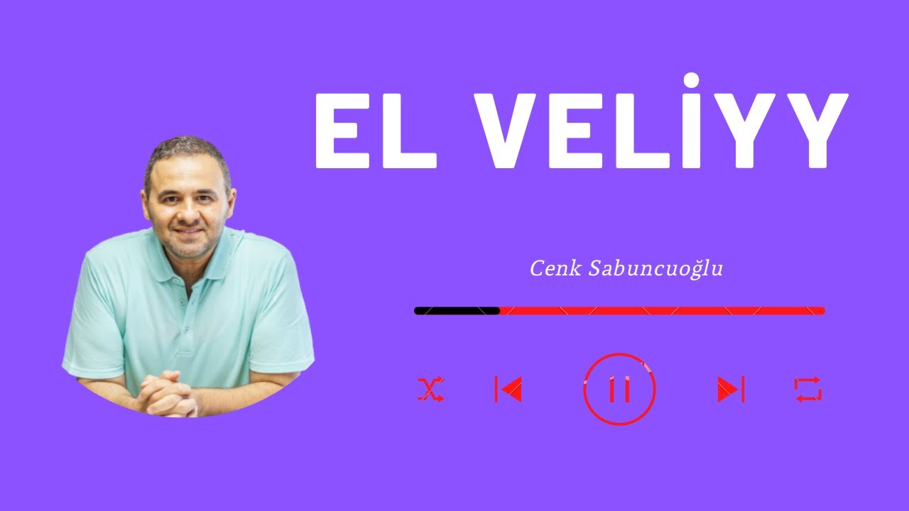 El Veliyy | Cenk Sabuncuoğlu