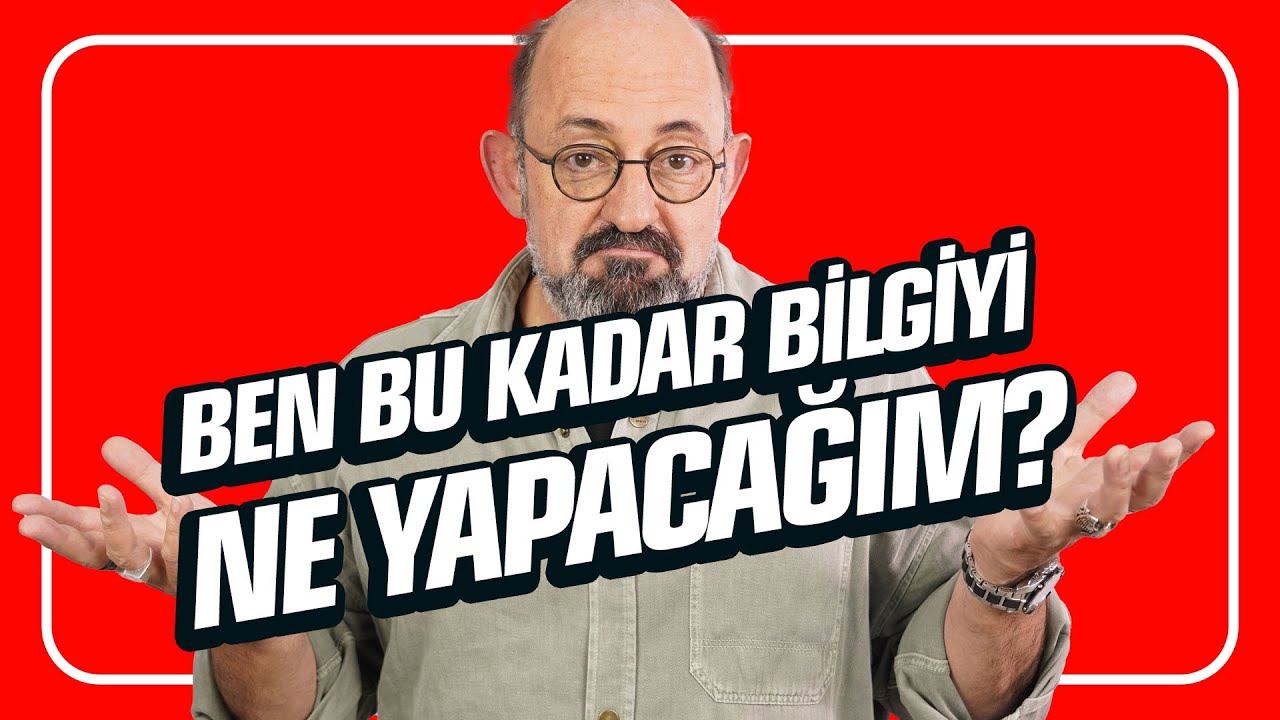 Ben Bu Kadar Bilgiyi Ne Yapacağım? I SoruYorum
