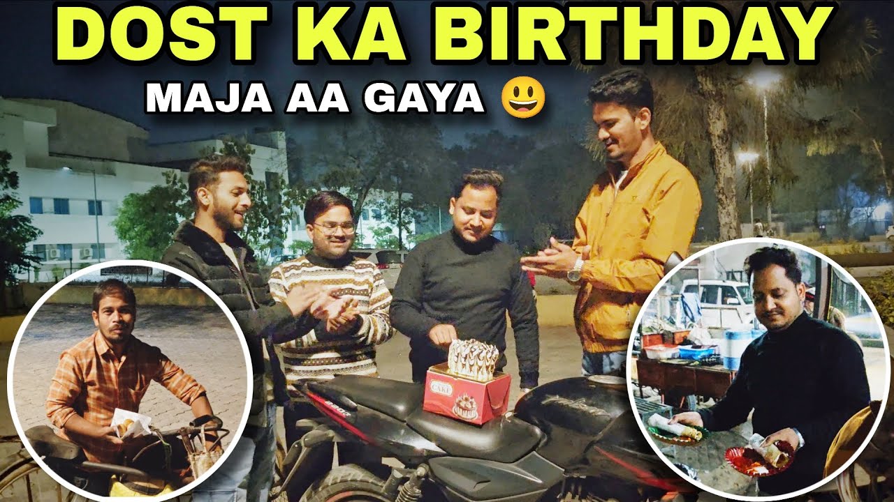 DOST KA BIRTHDAY | MAJA AA GAYA 😃 | ARMAN REWA VLOG 