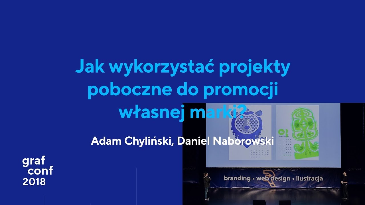 Jak wykorzystać projekty poboczne do promocji własnej marki? - Adam Chyliński, Daniel Naborowski