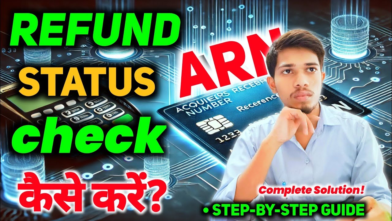 How to track refund from ARN number | How to get refund from ARN number | ARN number in Bank Account