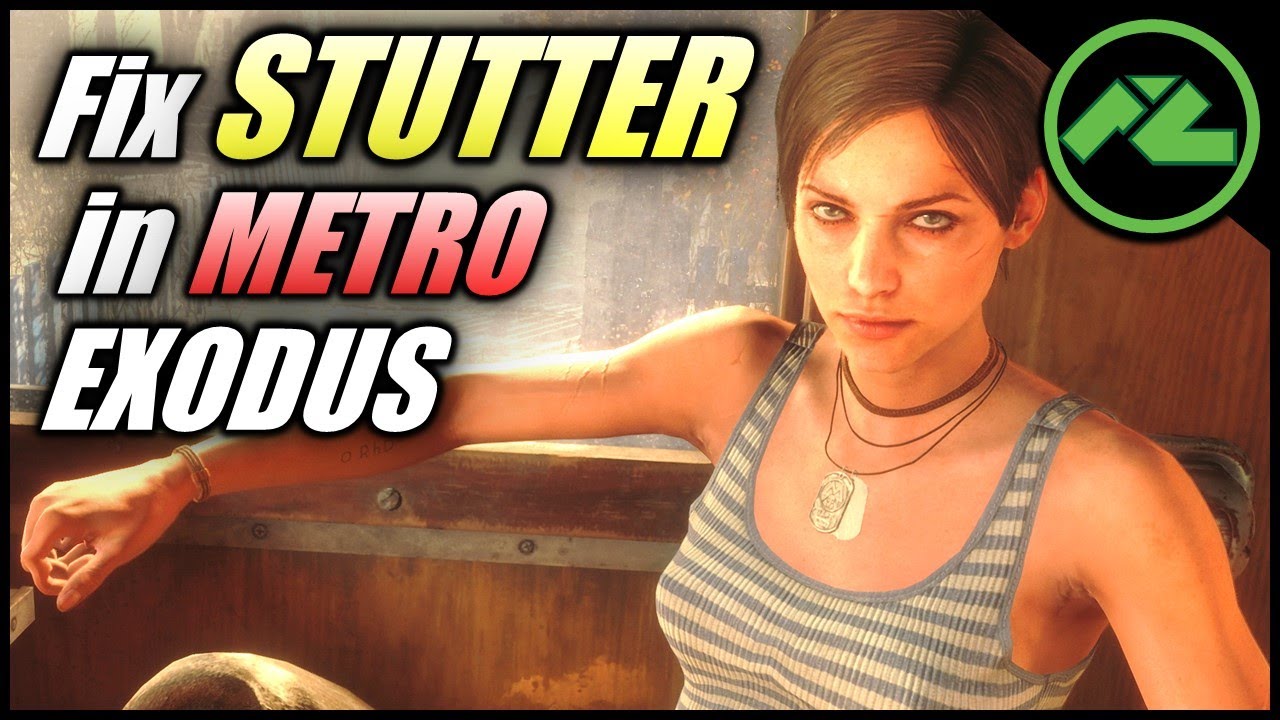 HOW TO FIX STUTTER IN METRO EXODUS PC 21:9 1080p